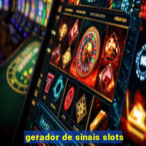 gerador de sinais slots